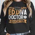 Doctor Of Education EdD Graduation ED Diva Unisex Sweatshirt