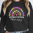 Doctor Of Physical Therapy Therapist DPT Graduation Rainbow Unisex Sweatshirt