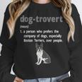Dog-Trovert Boston Terrier Humor Definition Introvert Unisex Sweatshirt