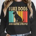 I Like Dogs And Maybe 3 People Introvert Unisex Sweatshirt I Like Dogs And Maybe 3 People Introvert Unisex Sweatshirt