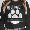 Dogtrovert Definition Introvert Dog Lover For Men Women Girls Kids Unisex Sweatshirt