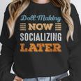 Doll Making Now Minimal Socializing Introvert Vintage Unisex Sweatshirt Doll Making Now Minimal Socializing Introvert Vintage Unisex Sweatshirt