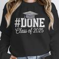 Done Class Of 2025 Graduation For Her Him Grad Seniors 2025 Unisex Sweatshirt