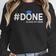 Done Class Of 2025 Graduation So Done Senior 2025 Grad Unisex Sweatshirt