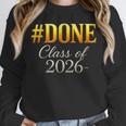 Done Class Of 2026 Graduation Unisex Sweatshirt