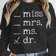 Dr Doctor Doctorate PhD Graduation Unisex Sweatshirt