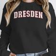 Dresden Germany Germany Memory Dresden Unisex Sweatshirt