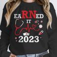 Earned It 2023 For Nurse Graduation Or RN LPN Class Of Unisex Sweatshirt