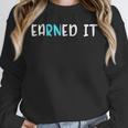 EaRNed It Shirt Nurse Nursing School Graduation RN Unisex Sweatshirt