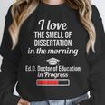EdD Doctor Of Education Dissertation Doctorate Graduation Unisex Sweatshirt