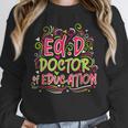 EdD Doctor Of Education For Doctor Of Education Graduation Unisex Sweatshirt