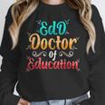 EdD Doctor Of Education Inspiring Doctorate Graduation Unisex Sweatshirt