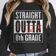 Eighth Grade Graduation Shirt Straight Outta 8th Grade Unisex Sweatshirt