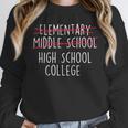 Elementary Middle School High School College Graduation Unisex Sweatshirt