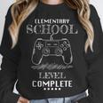 Elementary School Level Complete Shirt Graduation Gaming Unisex Sweatshirt
