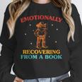 Emotionally Recovering From A Book Frog Unisex Sweatshirt Emotionally Recovering From A Book Frog Unisex Sweatshirt