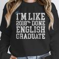 English Major Graduation Shirt I'm Like 2018 Done Unisex Sweatshirt