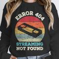Error 404 Streaming Not Found Nostalgia VHS Retro Tape Unisex Sweatshirt Error 404 Streaming Not Found Nostalgia VHS Retro Tape Unisex Sweatshirt