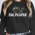 Ew People Cat Anti Social Introvert Unisex Sweatshirt Ew People Cat Anti Social Introvert Unisex Sweatshirt