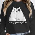 Ew People Introvert Sayings Sarcastic Cat Quote Unisex Sweatshirt