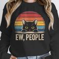 Ew People Retro Vintage Anti Social Cat Introvert Unisex Sweatshirt