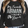 My Favorite Airman Calls Me Nana US Air Force Graduation Unisex Sweatshirt