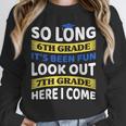 First Day School 7th Grade 6th Grade Graduation Unisex Sweatshirt