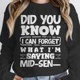 Forgetful Quote Mid-Sentence Memory Loss Humor Unisex Sweatshirt Forgetful Quote Mid-Sentence Memory Loss Humor Unisex Sweatshirt