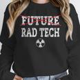 FUTURE RAD TECH GRADUATION GIFT T-SHIRT Radiology Graduate Unisex Sweatshirt