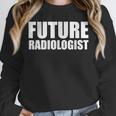 Future Radiologist Graduate Graduation College Unisex Sweatshirt