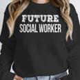 Future Social Worker Graduation T-Shirt Unisex Sweatshirt