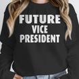 Future Vice President Graduation Unisex Sweatshirt