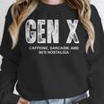 Gen X Caffeine Sarcasm 90s Nostalgia Men Women Graphic Unisex Sweatshirt