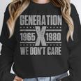 Generation X We Don't Care Gen X Gen Xer Nostalgia Unisex Sweatshirt