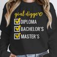 Goal Digger Inspirational Quotes Master's Degree Graduation Unisex Sweatshirt