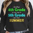 Goodbye 4th Grade On My Way To 5th Grade 2022 Graduation Unisex Sweatshirt