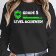 Grade 5 Level Achieved Video Gamer 5th Grade Graduation Unisex Sweatshirt