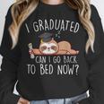 I Graduated Can I Go Back To Bed Now Shirts Graduation Unisex Sweatshirt