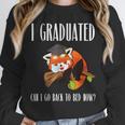 I Graduated Can I Go Back To Bed Sleepy Red Panda Graduation Unisex Sweatshirt