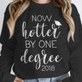 Graduation 2018 Now Hotter By One Degree Unisex Sweatshirt