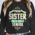 Graduation 2019 TShirt Proud Sister Of A Senior Unisex Sweatshirt