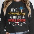 Graduation Bye Elementary Hello Middle School Graduate Unisex Sweatshirt