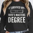 Graduation Day Husband I Survived My Wifes Masters Degree Unisex Sweatshirt