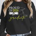 Graduation Decorations 2026 Proud Of 2026 Graduate Occaion Unisex Sweatshirt