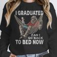Graduation I Graduated Can I Go Back To Bed Now Unisex Sweatshirt