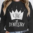 Graduation King Of Dentistry Dentist Or Hygienist Unisex Sweatshirt