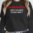 Graduation Shirt College Graduation Ideas 2024 Unisex Sweatshirt