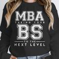 Graduation Shirt For Him Her MBA Next Level BS Unisex Sweatshirt