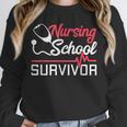 Graduation Shirt For Nurses Nursing School Survivor Tee Unisex Sweatshirt