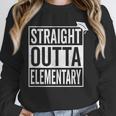 Graduation Shirt Straight Outta Elementary Unisex Sweatshirt